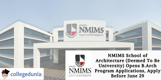 NMIMS School of Architecture (Deemed To Be University) Opens B.Arch Program Applications, Apply Before June 29